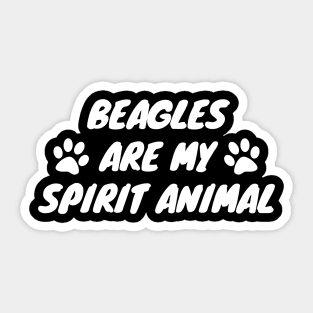 Beagles Are My Spirit Animal Sticker